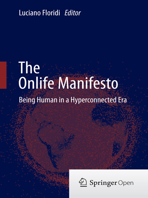 Title details for The Onlife Manifesto by Luciano Floridi - Wait list